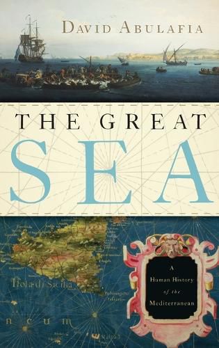 Cover image for The Great Sea: A Human History of the Mediterranean