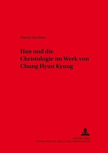 Cover image for Han. Christologie Im Werk Von Chung Hyun Kyung