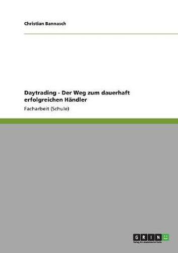 Cover image for Daytrading - Der Weg zum dauerhaft erfolgreichen Handler