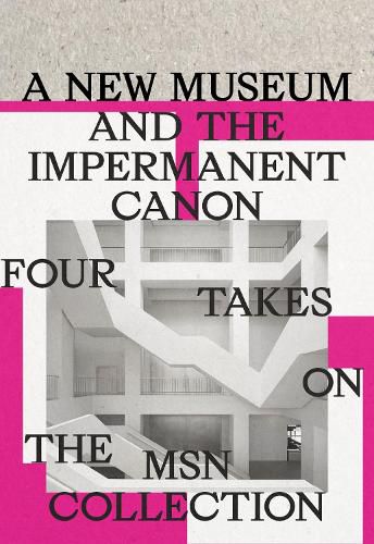 Cover image for A New Museum and the Impermanent Canon