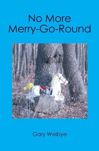 Cover image for No More Merry-Go-Round