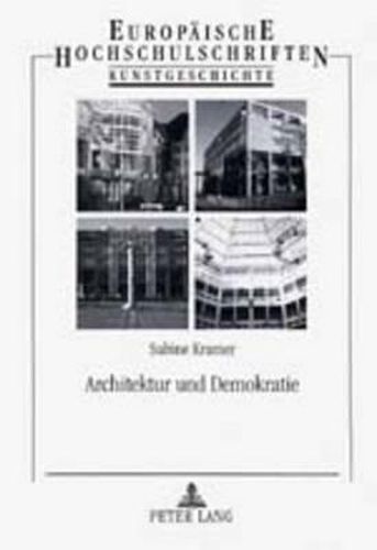 Cover image for Architektur Und Demokratie: Eine Analyse Am Beispiel Des Neuen Dortmunder Rathauses