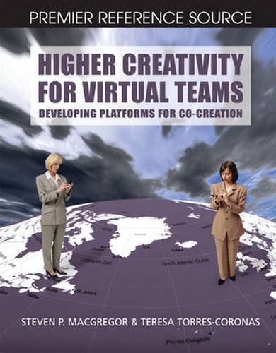 Cover image for Higher Creativity for Virtual Teams: Developing Platforms for Co-creation