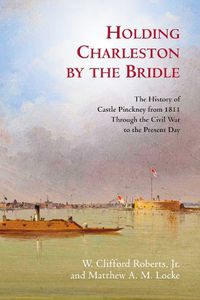 Cover image for Holding Charleston by the Bridle