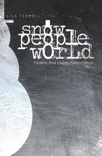 Cover image for Snow People World: Healthy and Happy Relationships