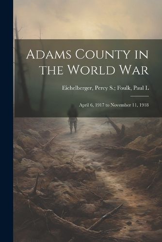 Cover image for Adams County in the World War