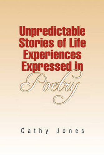 Cover image for Unpredictable Stories of Life Experiences Expressed in Poetry