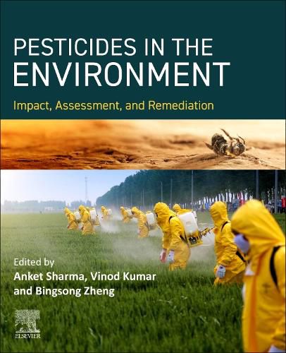 Cover image for Pesticides in a Changing Environment: Impact, Assessment, and Remediation