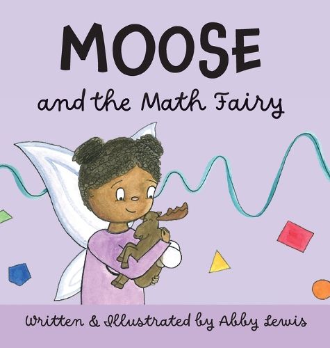 Cover image for Moose and the Math Fairy