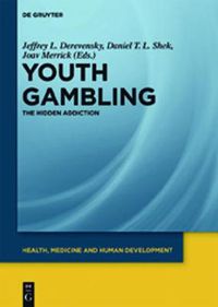 Cover image for Youth Gambling: The Hidden Addiction
