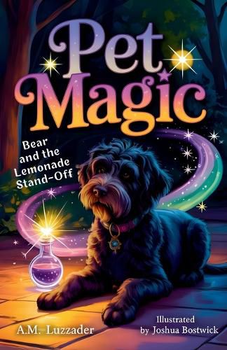 Cover image for Pet Magic Bear and the Lemonade Stand-off
