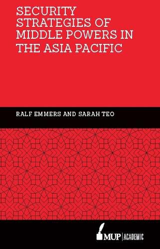 Security Strategies of Middle Powers in the Asia Pacific