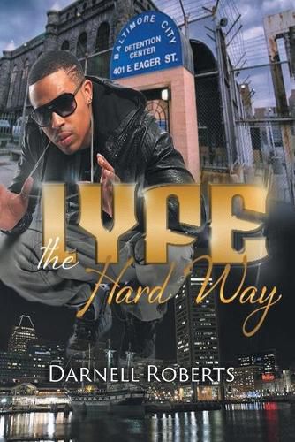 Cover image for Lyfe: The Hard Way