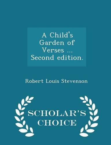 Cover image for A Child's Garden of Verses ... Second Edition. - Scholar's Choice Edition