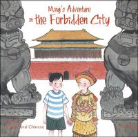 Cover image for Ming's Adventure in the Forbidden City: A Story in English and Chinese