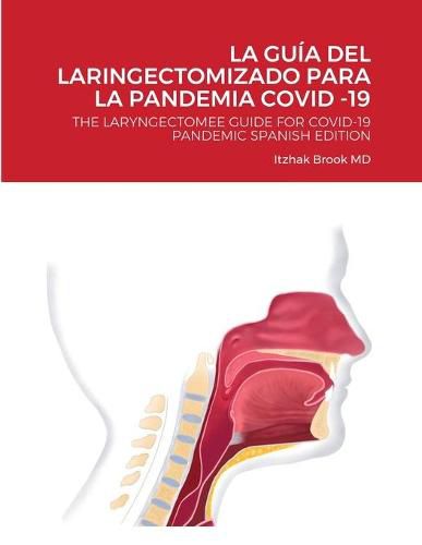 Cover image for La Guia del Laringectomizado Para La Pandemia Covid -19