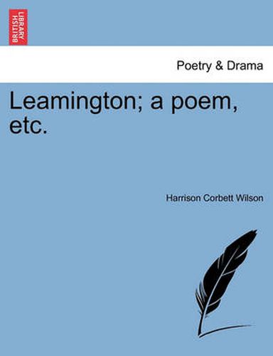 Cover image for Leamington; A Poem, Etc.