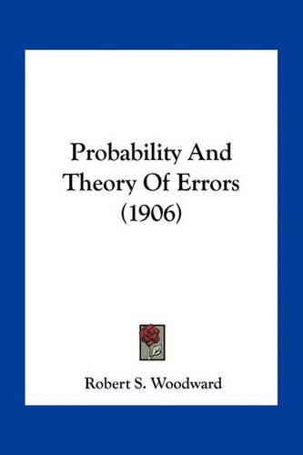 Cover image for Probability and Theory of Errors (1906)