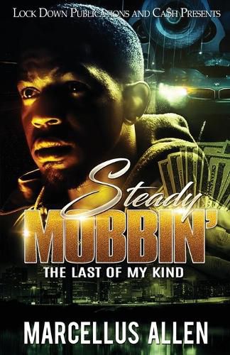 Cover image for Steady Mobbin': The Last of my Kind