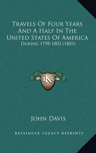 Cover image for Travels of Four Years and a Half in the United States of America: During 1798-1802 (1803)