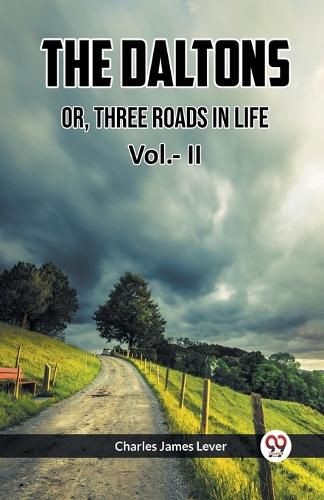 Cover image for THE DALTONSOR, THREE ROADS IN LIFE Vol. II (Edition2023)