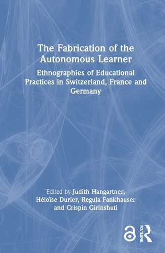 Cover image for The Fabrication of the Autonomous Learner