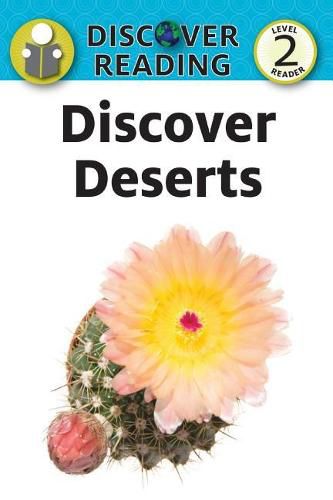 Discover Deserts: Level 2 Reader