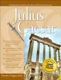 Cover image for Advanced Placement Classroom Julius Caesar: Julius Caesar