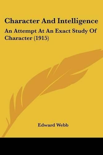 Character and Intelligence: An Attempt at an Exact Study of Character (1915)