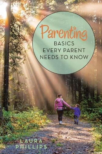 Cover image for Parenting: Basics Every Parent Needs to Know