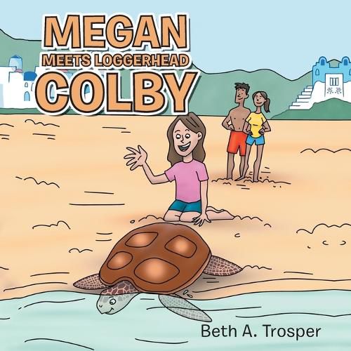 Cover image for Megan Meets Loggerhead Colby
