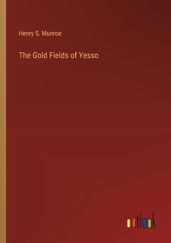 The Gold Fields of Yesso