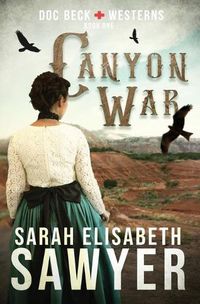 Cover image for Canyon War (Doc Beck Westerns Book 1)