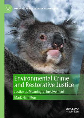 Environmental Crime and Restorative Justice: Justice as Meaningful Involvement