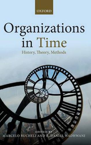 Cover image for Organizations in Time: History, Theory, Methods
