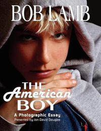 Cover image for The American Boy, a Photographic Essay