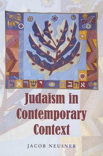 Cover image for Judaism in Contemporary Context: Enduring Issues and Chronic Crises