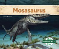 Cover image for Mosasaurus (Mosasaurus)