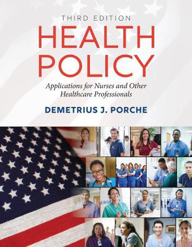 Cover image for Health Policy: Application for Nurses and Other Healthcare Professionals