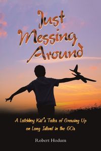 Cover image for Just Messing Around