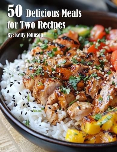 Cover image for 50 Delicious Meals for Two Recipes