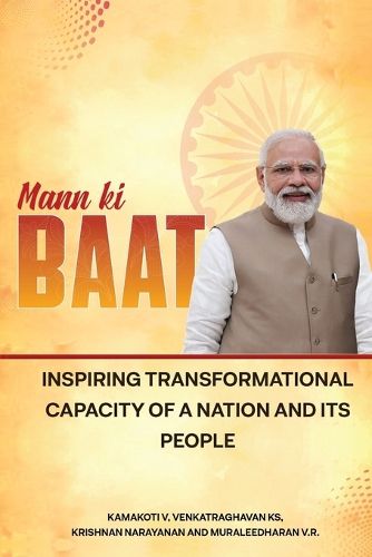 Cover image for Mann Ki Baat - Inspiring Transformational Capacity of a Nation and its People