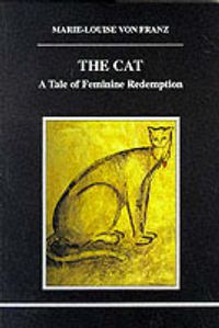 Cover image for The Cat: A Tale of Feminine Redemption