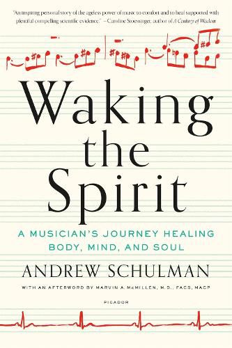 Waking the Spirit: A Musician's Journey Healing Body, Mind and Soul