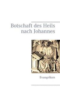 Cover image for Botschaft des Heils nach Johannes: Evangelium