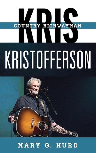 Cover image for Kris Kristofferson: Country Highwayman
