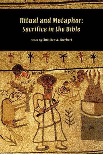 Cover image for Ritual and Metaphor: Sacrifice in the Bible