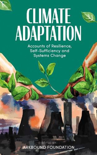 Cover image for Climate Adaptation: Accounts of Resilience, Self-Sufficiency and Systems Change