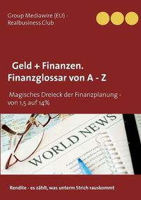 Cover image for DB Geld + Finanzen. Finanzglossar von A - Z: Das Magische Dreieck der Finanzplanung - von 1,5 auf 14%