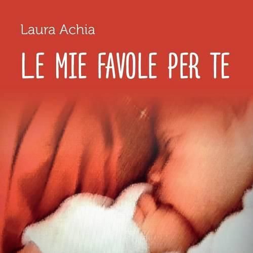 Cover image for Le mie favole per te